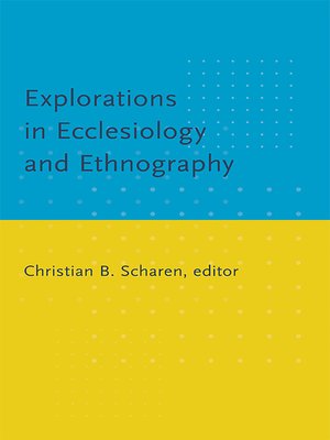 cover image of Explorations in Ecclesiology and Ethnography